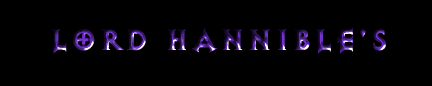 RealmsOfEvil.Com - Lord
Hannible's Realm of Chaos